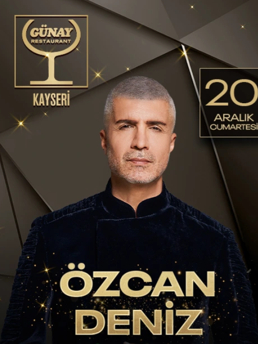 Özcan Deniz Konseri Kayseri - 20 Aralık 2025 Günay Restaurant | Fix Menü Dahil Etkinlik Görseli